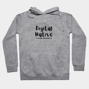 Digital Native Hoodie